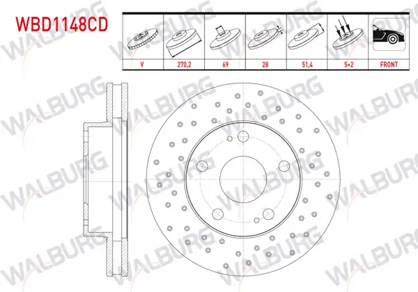 WALBURG WBD1148CD | Fren Diski Ön Havalı Kaplamalı Performans Delikli 5 Bjn 270,2X28x69x51,4 Mitsubishi L200 (Kbt,Kat) 2.5 Dıd Tek Kabın 2005-| 2 Adet