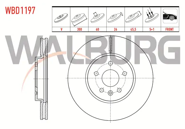 WALBURG WBD1197 | Fren Diski Ön Havalı 5 Bjn 300X26x60x45,5 Opel Mokka 1.6 CDTI-1.6 CDTI-1.6-1.4-2012-/ Chevrolet Trax 1.4-1.6 2012-2014 | 2 Adet