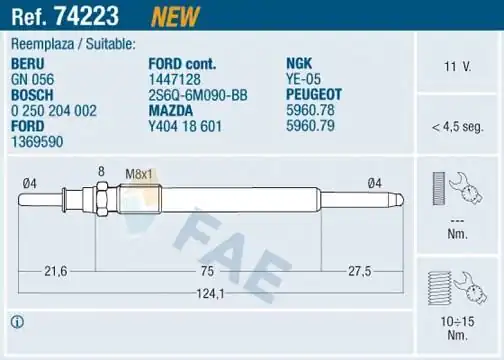FAE 74223 | Kızdırma 11v Bujisi C1 C2 C3 Xsara II P107 P206 P307 P407 Partner II C4 C5 Berlingo Fiesta IV Focus II C Max 1 4 1 6 TDCI