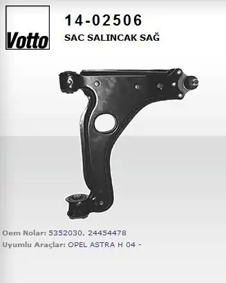 VOTTO 14-02506-14 | 02506 Salıncak Sağ Sac Opel Astra H