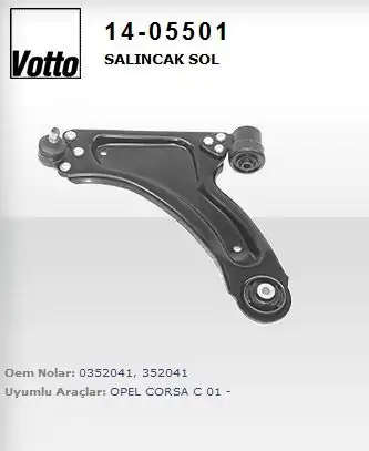 VOTTO 14-05501-14 | 05501 Salıncak Sol Opel Corsa C Combo